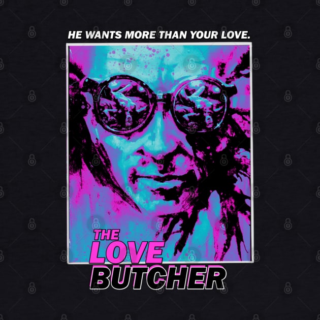 The Love Butcher (1975) by SHOP.DEADPIT.COM 